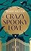Crazy spooky love - Une his...
