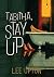 Tabitha, Stay Up by Lee Upton Tabitha, Stay Up by Lee Upton
