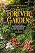 The Forever Garden: A Pract...