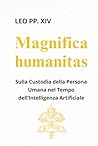 Magnifica Humanit...