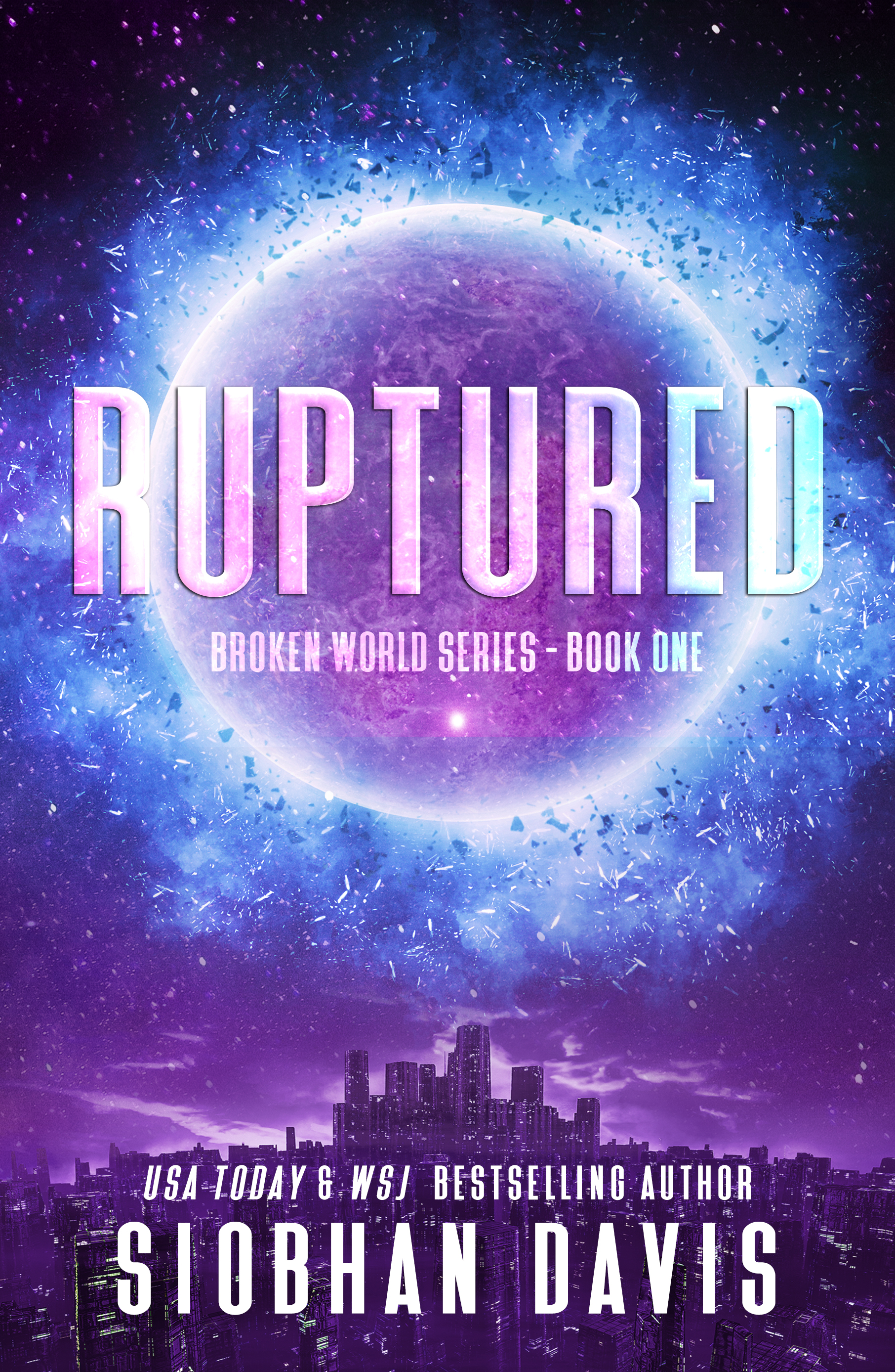 Ruptured (Broken World, #1)