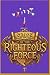 Saga of the Righteous Force by Steven Walters Saga of the Righteous Force by Steven Walters