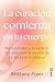 La curación comienza en tu ...