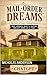 Mail Order Dreams: The Stor...