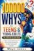 100,000 Whys for Teens & Yo...