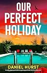Our Perfect Holiday