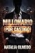MILLONARIO POR CASTIGO (Spanish Edition)