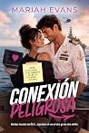 Conexión peligrosa (Spanish Edition) Conexión peligrosa (Spanish Edition)