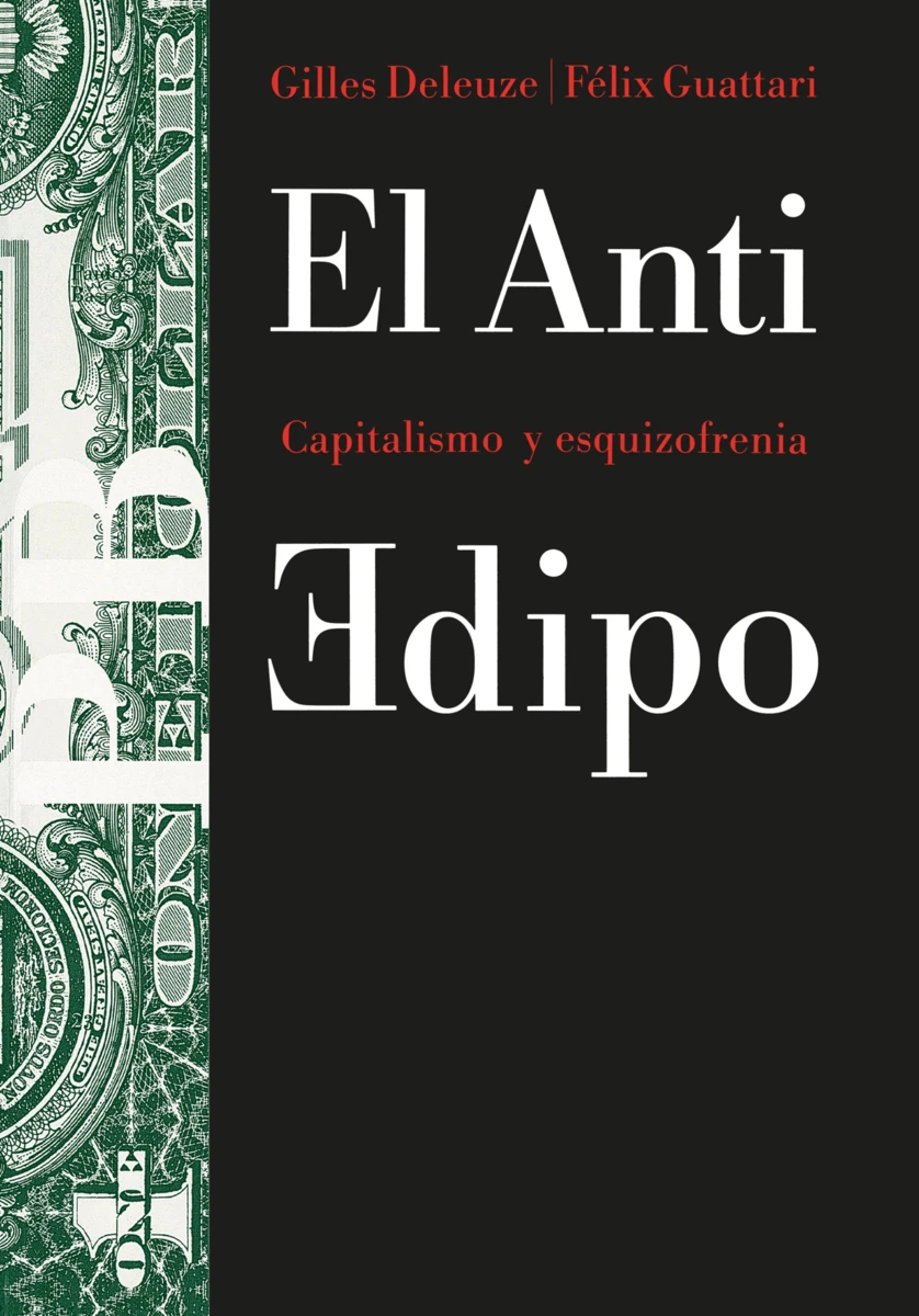 El Anti Edipo: Capitalismo y Esquizofrenia