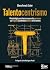 TALENTOCENTRISMO: Metodología para hacer crecer a las personas y al negocio poniendo el talento en el centro