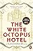 The White Octopus Hotel