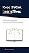 Read Better, Learn More: A ...