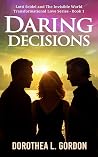Daring Decisions