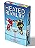 Heated Rivalry (Game Changers, #2)