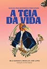 A Teia da Vida: e...