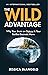 The Wild Advantage: Why You...