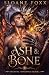 Ash & Bone (An MM Monster R...