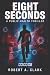 Eight Seconds: A Public Hea...