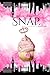 Snap.: Duchess & Devils Book Two