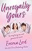 Unroyally Yours: A Novel (U...
