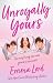 Unroyally Yours: A Novel (Unroyals Book 1)
