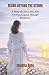 Rising Beyond The Storm: A ...