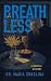 Breathless: A Medical Mystery of the Hidden Epidemic