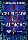 Crueldade e maldição
