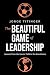 The Beautiful Game of Leade...