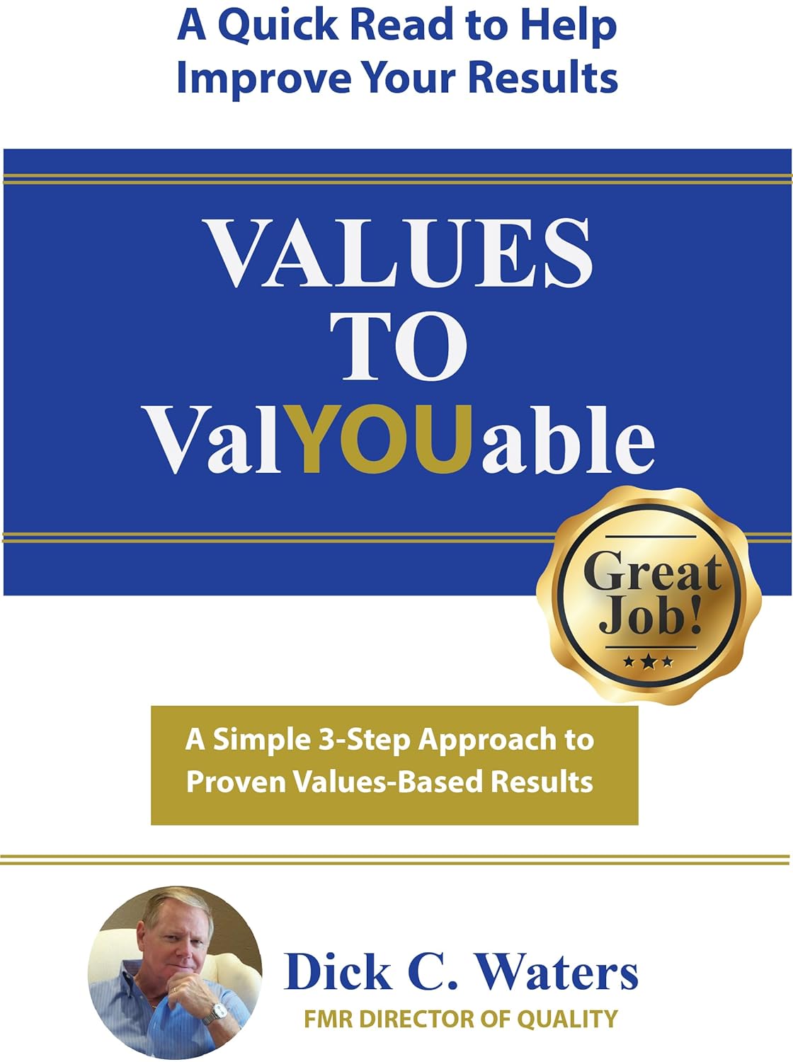 Values to ValYOUable: A Simple 3-Step Approach to Recognition and Rewards (Paperback)