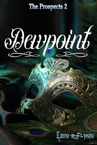Dewpoint (The Prospects Book 2)