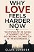 WHY LOVE FEELS HARDER NOW: ...