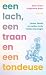 Een lach, een traan en een ...