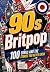 90s BRITPOP - 100 Songs and...