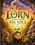 LORN: And the Big Idea