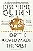 How the World Made the West