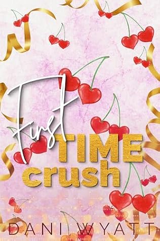 FIRST TIME CRUSH: A Steamy Cowboy Secret Billionaire Double Virgins Romance (Worth The Wait)