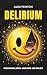 Delirium by Alex Fenton