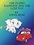 THE FLYING ELEPHANT AND THE LOST TOY by Emma Read