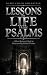 Lessons on Life from Psalms by Rabbi Chaim Goldstein