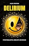Delirium: A gripp...