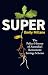 Super: The Policy History o...