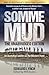 Somme Mud - The Complete Edition by Edward Lynch