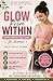 Glow From Within: A Women-F...