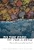 To the Ends of the Earth: W...