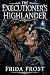 THE EXECUTIONER'S HIGHLANDE...