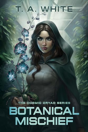 Botanical Mischief (Cosmic Dryad #1)