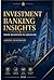 Investment Banking Insights...