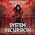 System Incursion: A LitRPG ...