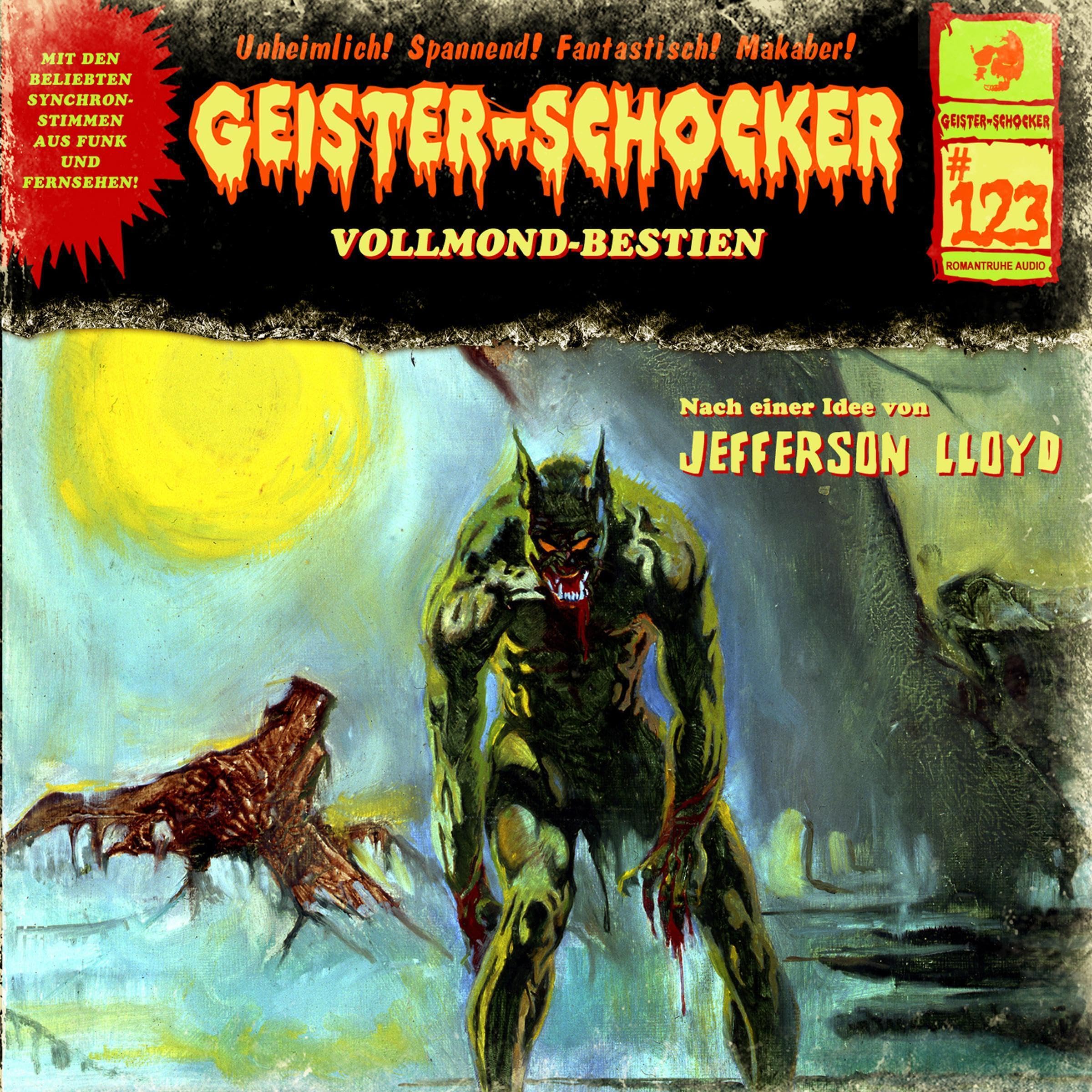 Vollmond-Bestien: Geister-Schocker, Folge 123 (Audible Audio)